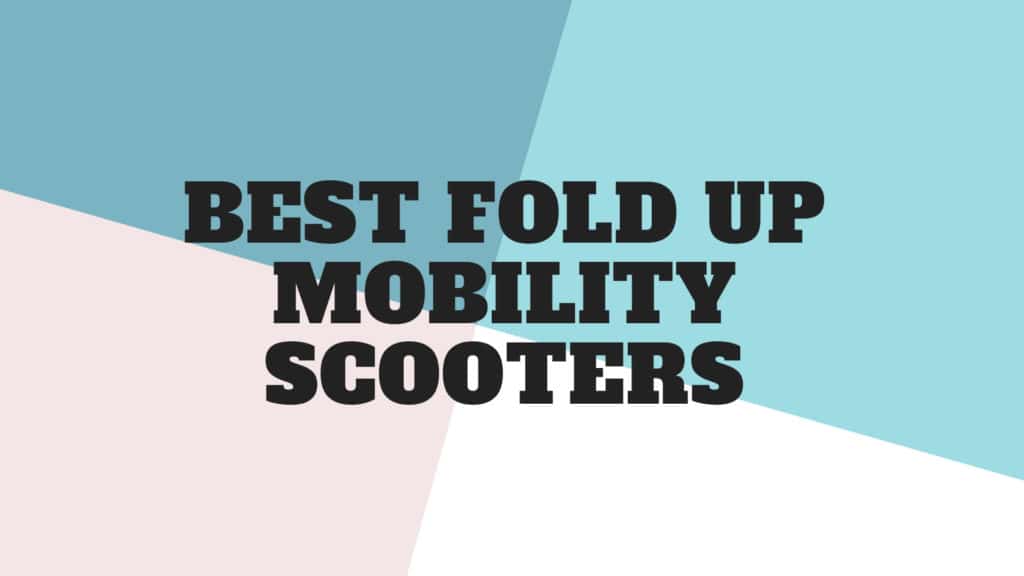 Best Fold Up Mobility Scooters 1