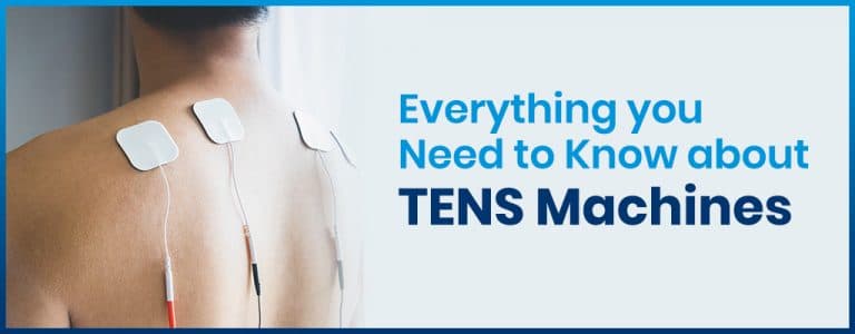Everything you Need to Know about TENS Machines and Relieving Pain 1