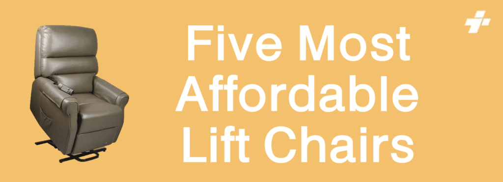 Five Most Affordable Lift Chairs 1