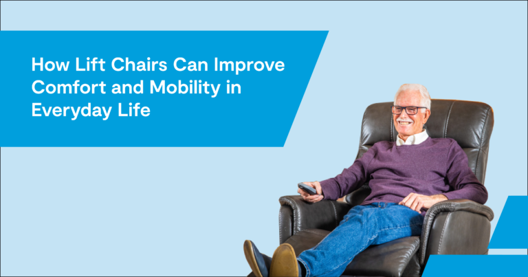 How Lift Chairs Can Improve Comfort and Mobility in Everyday Life 1